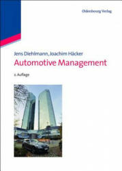 Automotive Management - Jens Diehlmann, Joachim Häcker (2013)