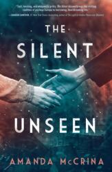 The Silent Unseen: A Novel of World War II - McCrina, Amanda (ISBN: 9781250866592)