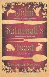 Lawrence Norfolk: Lawrence Norfolk: John Saturnall's Feast (2013)