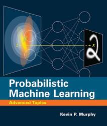 Probabilistic Machine Learning (ISBN: 9780262048439)