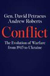 Conflict: The Evolution of Warfare from 1945 to the Russian Invasion of Ukraine - Andrew Roberts (ISBN: 9780063293137)