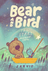 Bear and Bird: The Stars and Other Stories - Jarvis (ISBN: 9781536231380)
