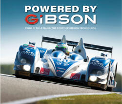 Powered by Gibson: The Story of the V8s That Won Le Mans (ISBN: 9781913089658)