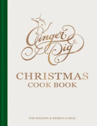 Ginger Pig Christmas Cook Book - Tim Wilson, Rebecca Seal (ISBN: 9781784729196)