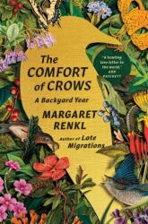 The Comfort of Crows - RENKL MARGARET (ISBN: 9781954118461)