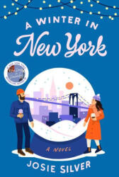 A Winter in New York - SILVER JOSIE (ISBN: 9780593722862)