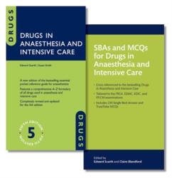 Drugs in Anaesthesia and Intensive Care and SBAs and MCQs for Drugs in Anaesthesia and Intensive Care Pack (ISBN: 9780198890621)