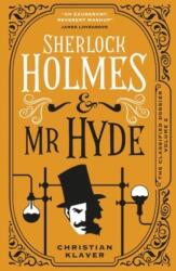 The Classified Dossier - Sherlock Holmes and Mr Hyde (ISBN: 9781789099294)