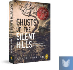 Ghosts of The Silent Hills: Stories based on true hauntings (ISBN: 9789389717136)