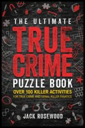 The Ultimate True Crime Puzzle Book (ISBN: 9781408731062)