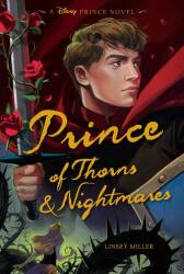 Prince of Thorns & Nightmares - MILLER LINSEY (ISBN: 9781368069120)