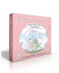 Angelina Ballerina Classic Picture Book Collection (ISBN: 9781665939560)