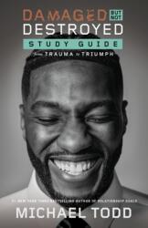 Damaged but Not Destroyed Study Guide (ISBN: 9780593444917)