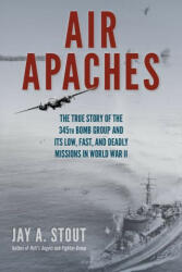 Air Apaches - Jay Stout (ISBN: 9780811772686)
