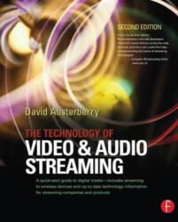Technology of Video and Audio Streaming - David Austerberry (ISBN: 9780240805801)