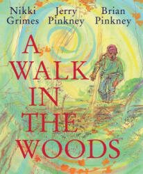 A Walk in the Woods - Brian Pinkney, Jerry Pinkney (ISBN: 9780823449651)