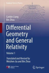 Differential Geometry and General Relativity - Canbin Liang, Bin Zhou, Bin Zhou, Weizhen Jia (ISBN: 9789819900213)