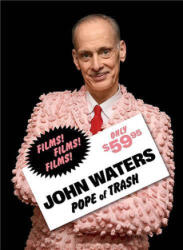 John Waters: Papa Gunoiului (ISBN: 9781636810850)
