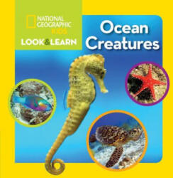 Look and Learn: Ocean Creatures - National Geographic Society (ISBN: 9781426320637)