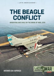 The Beagle Conflict Volume 1: Argentina and Chile on the Brink of War in 1978 (ISBN: 9781804513736)