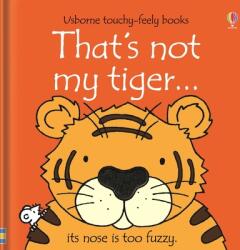 That's Not My Tiger. . . - Rachel Wells (ISBN: 9781805070535)