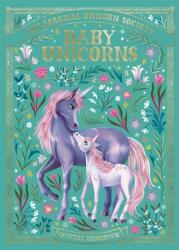 The Magical Unicorn Society: Baby Unicorns (ISBN: 9781789294811)