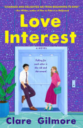 Love Interest - Gilmore, Clare (ISBN: 9781250880543)