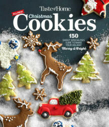 Taste of Home Christmas Cookies: 100 Sweet Specialties Sure to Make Your Holiday Merry and Bright (ISBN: 9781621459866)