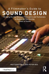 Filmmaker's Guide to Sound Design - Polis, Matthew (ISBN: 9780367249915)