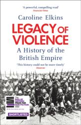 Legacy of Violence - Caroline Elkins (ISBN: 9780099540250)