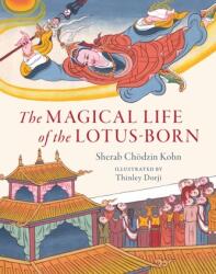 The Magical Life of the Lotus-Born (ISBN: 9781611807851)