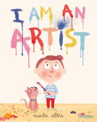 I Am an Artist - Marta Altés (ISBN: 9781035023073)