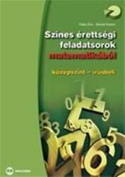 Riener Ferenc Fuksz Éva - Színes Érettségi Feladatsorok Matematikából - Középszint - Írásbeli (2009)