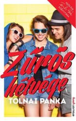 Tolnai Panka: Zűrös hétvége (2015)
