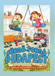 Sürgő-forgó Budapest /Így működik a főváros (2017)
