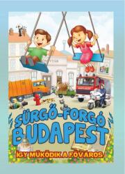 Sürgő-forgó Budapest /Így működik a főváros (2017)