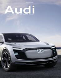 Az Audi története a kezdetektől napjainkig (2019)