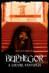 Arthur Bernède: Belphegor (2012)