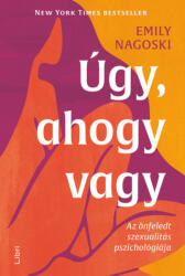 *Úgy, ahogy vagy - Az önfeledt szexualitás pszichológiája (2022)