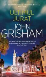 Ultimul jurat - John Grisham (ISBN: 9786060068815)