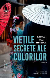 Vietile secrete ale culorilor - Laura Imai Messina (ISBN: 9786060973201)