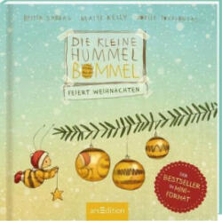 Die kleine Hummel Bommel feiert Weihnachten (Mini-Ausgabe) - Maite Kelly, Joëlle Tourlonias (ISBN: 9783845836812)