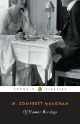 Of Human Bondage - William Somerset Maugham (ISBN: 9780140185225)