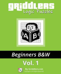Griddlers Logic Puzzles: Beginners: Nonograms, Griddlers, Picross - Griddlers Team (ISBN: 9789657679494)