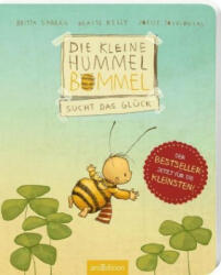 Die kleine Hummel Bommel sucht das Glück - Britta Sabbag, Maite Kelly, Joëlle Tourlonias (ISBN: 9783845832234)