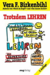 Trotzdem lehren - Vera F. Birkenbihl (ISBN: 9783636062901)