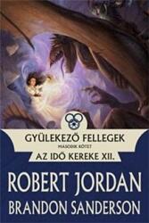 Gyülekező fellegek 2. - Az Idő kereke XII (ISBN: 9786155161476)