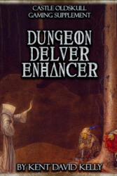 CASTLE OLDSKULL Gaming Supplement Dungeon Delver Enhancer - Kent David Kelly (2021)