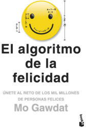 El algoritmo de la felicidad - MO GAWDAT (2022)