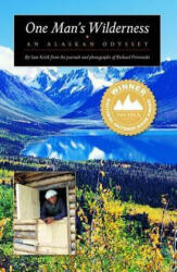 One Man's Wilderness - Sam Keith, Richard Proenneke (ISBN: 9780882409429)
